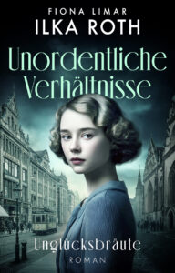 Unordentliche Verhältnisse - Unglücksbräute